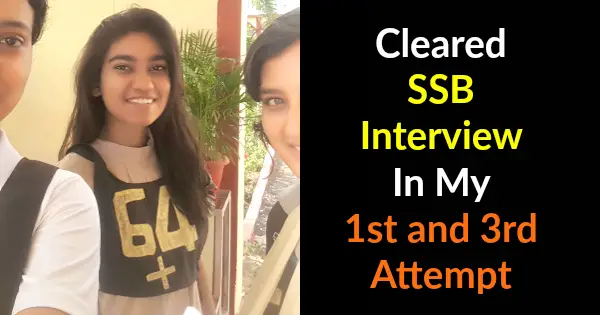 Cleared SSB Interview In My 1st and 3rd Attempt