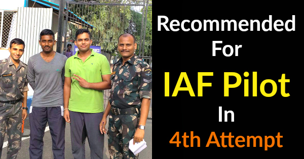 Recommended For IAF Pilot In 4th Attempt