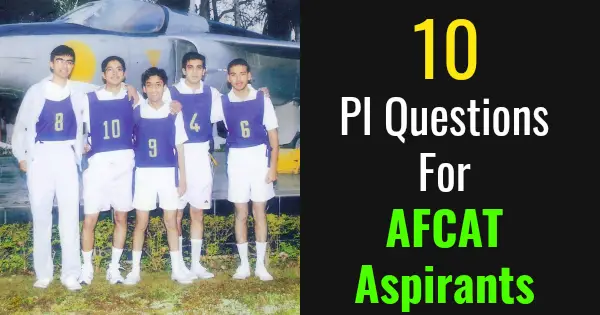 10 PI Questions For AFCAT Aspirants
