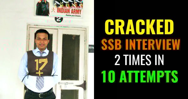 CRACKED SSB INTERVIEW 2 TIMES IN 10 ATTEMPTS