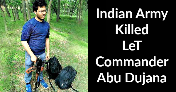 Indian Army Killed LeT Commander Abu Dujana