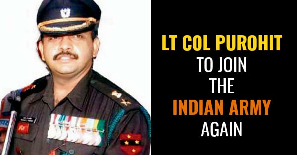 LT COL PUROHIT TO JOIN THE INDIAN ARMY AGAIN