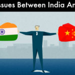 Major Issues Between India And China