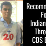 Recommended For Indian Navy Through CDS Exam