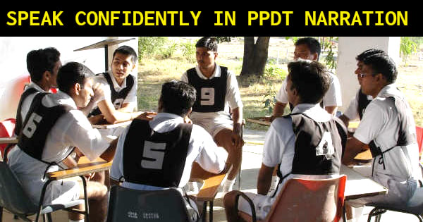 SPEAK CONFIDENTLY IN PPDT NARRATION