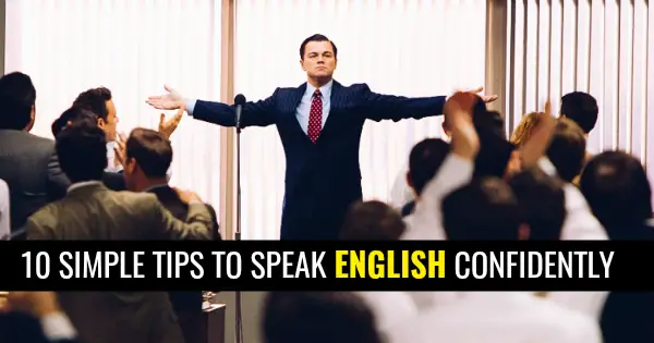 10 SIMPLE TIPS TO SPEAK ENGLISH CONFIDENTLY