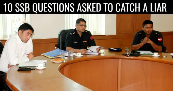 10 SSB QUESTIONS ASKED TO CATCH A LIAR
