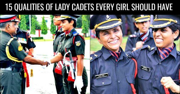 15 QUALITIES OF LADY CADETS EVERY GIRL SHOULD HAVE