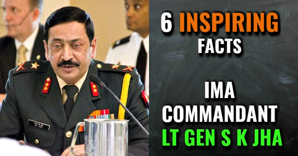 IMA COMMANDANT LT GEN S K JHA