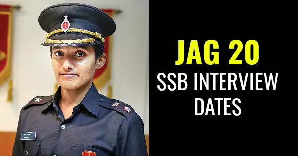 JAG 20 SSB INTERVIEW DATES