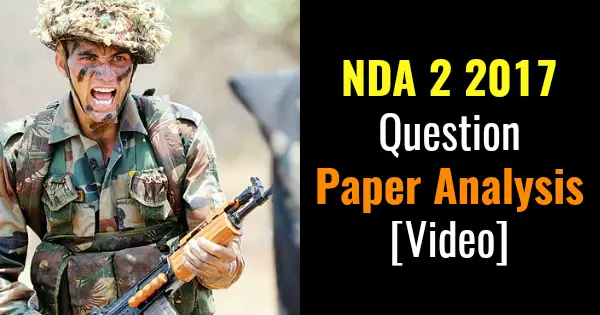 NDA 2 2017 Question Paper Analysis [Video]