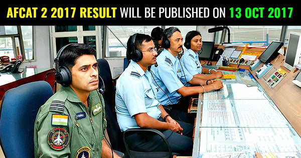 AFCAT 2 2017 RESULT WILL BE PUBLISHED ON 13 OCT 2017