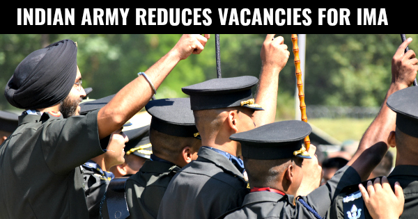 INDIAN ARMY REDUCES VACANCIES FOR IMA