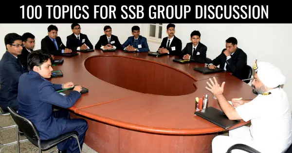 100 TOPICS FOR SSB GROUP DISCUSSION