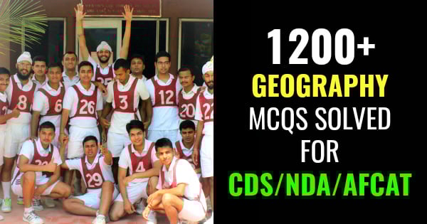 1200+ GEOGRAPHY MCQS SOLVED FOR CDSNDAAFCAT
