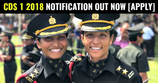 CDS 1 2018 NOTIFICATION OUT NOW [APPLY]