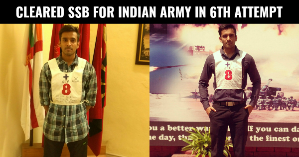 CLEARED SSB FOR INDIAN ARMY IN 6TH ATTEMPT