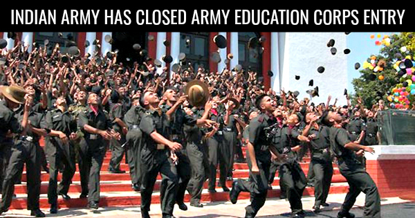 INDIAN ARMY HAS CLOSED ARMY EDUCATION CORPS ENTRY