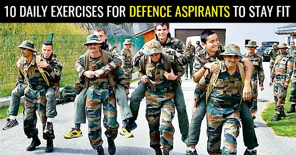 10 DAILY EXERCISES FOR DEFENCE ASPIRANTS TO STAY FIT