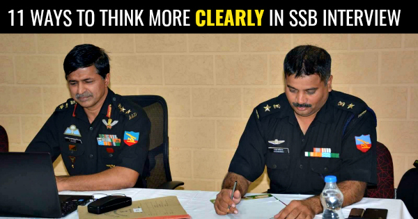 11 WAYS TO THINK MORE CLEARLY IN SSB INTERVIEW