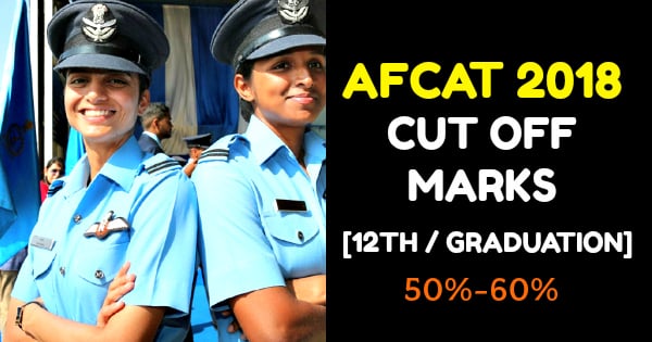 AFCAT 2018 CUT OFF MARKS