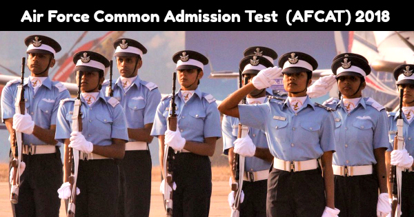 Air Force Common Admission Test (AFCAT) 2018