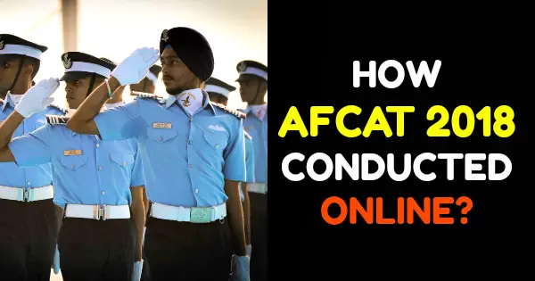 HOW AFCAT 2018 CONDUCTED ONLINE