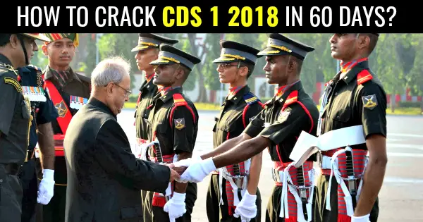 HOW TO CRACK CDS 1 2018 IN 60 DAYS