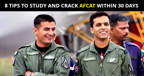 8 TIPS TO STUDY AND CRACK AFCAT WITHIN 30 DAYS