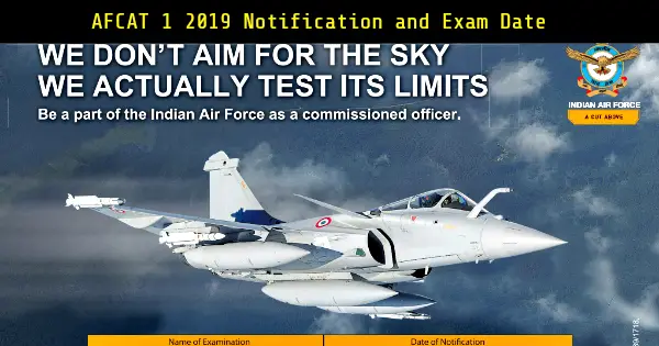 AFCAT 1 2019 Notification and Exam Date