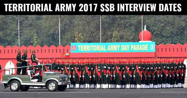 TERRITORIAL ARMY 2017 SSB INTERVIEW DATES