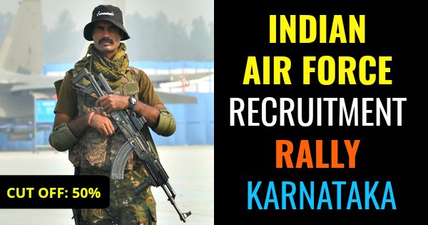 INDIAN AIR FORCE RECRUITMENT RALLY KARNATAKA 2018