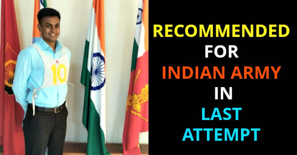 RECOMMENDED FOR INDIAN ARMY IN LAST ATTEMPT