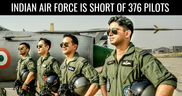 INDIAN AIR FORCE IS SHORT OF 376 PILOTS