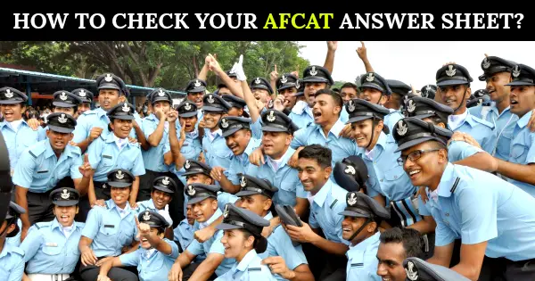HOW TO CHECK YOUR AFCAT ANSWER SHEET