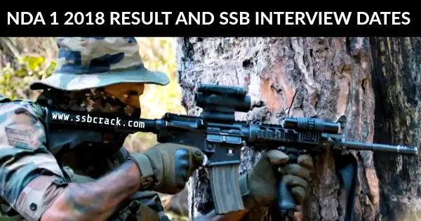 NDA 1 2018 RESULT AND SSB INTERVIEW DATES
