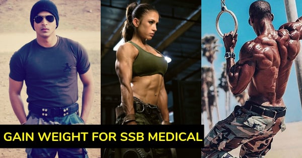 GAIN WEIGHT FOR SSB MEDICAL