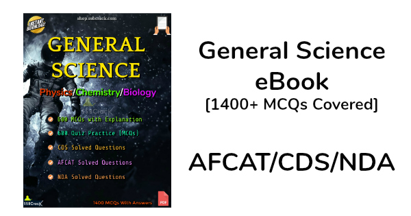 General Science eBook [1400+ MCQs Covered] AFCATCDSNDA