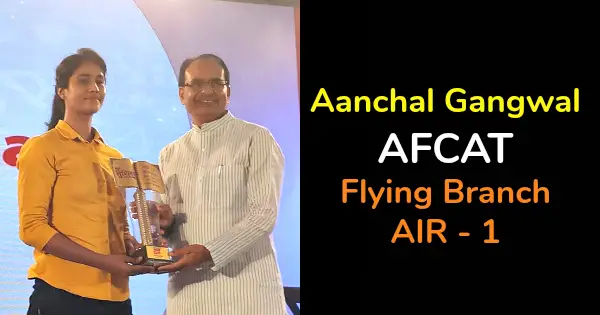 Aanchal Gangwal AFCAT Flying Branch AIR - 1
