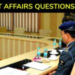 CURRENT AFFAIRS QUESTIONS FOR SSB