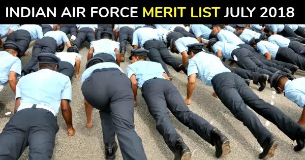 INDIAN AIR FORCE MERIT LIST JULY 2018