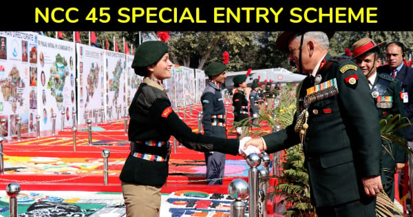 NCC 45 SPECIAL ENTRY SCHEME