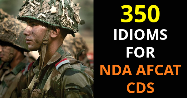 350 IDIOMS FOR NDA AFCAT CDS