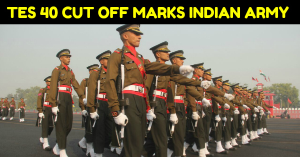 TES 40 CUT OFF MARKS INDIAN ARMY