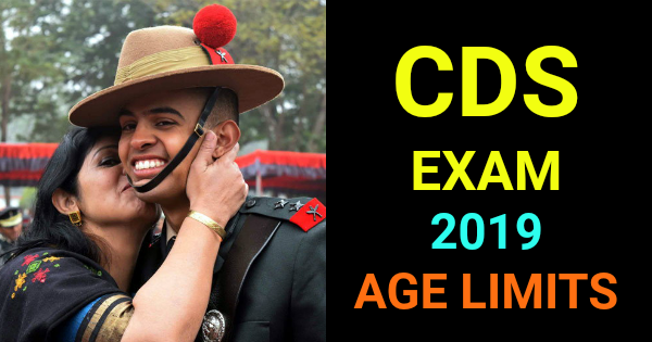 CDS EXAM 2019 AGE LIMITS