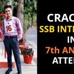 CRACKED SSB INTERVIEW IN 7th AND 8th ATTEMPT