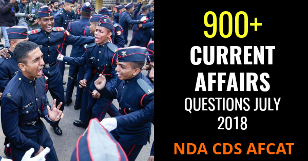 CURRENT AFFAIRS QUESTIONS JULY 2018