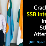 Cracked SSB Interview In 5th Attempt