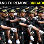 ARMY PLANS TO REMOVE BRIGADIER RANK