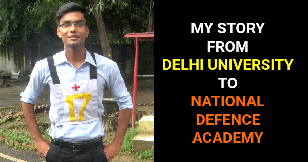 DELHI UNIVERSITY TO NATIONAL DEFENCE ACADEMY